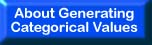 About generating categorical values